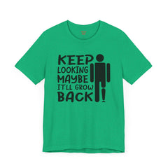 Funny Amputee Quote - Unisex Short Sleeve Tee,Amputee Awareness,Gift For Him,Leg Amputee,Arm Amputee,Limb Loss Awareness,Unique Amputee Gift