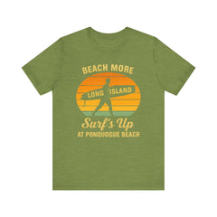 Ponquogue Beach Vibes Unisex Tee - Surf's Up Long Island | Summer Shirt