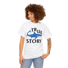 True Story Shark Graphic Amputee Humor - Unisex Garment-Dyed T-shirt