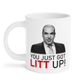 You Just Got Litt Up Mug