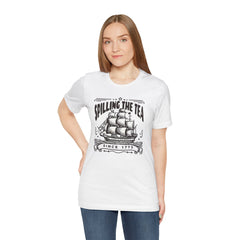 Spilling The Tea Since 1773, Sailing Ship Graphic, Unisex Jersey Short Sleeve Tee