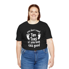 Amputee Toes Funny Quote - Unisex T-Shirt