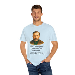 Louis Pasteur Portrait Tee – "I didn't create germs, I just warned you about them."