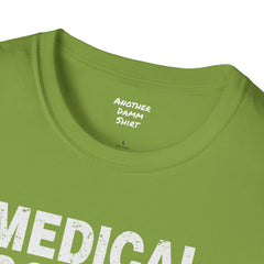 Doctor Humor - Unisex Softstyle T-Shirt | Doctor Awareness, Medical Wear, Gift For Him, Scrubs Lover, Hospital Staff Gift, Gift For Him
