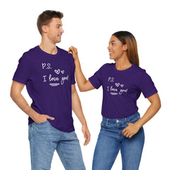 PS I LOVE YOU - Unisex Jersey Short Sleeve Tee