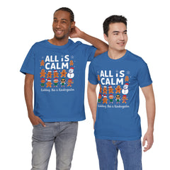 All Is Calm — Funny Gingerbread & Snowman Christmas T‑Shirt (Kidding, This Is Kindergarten)