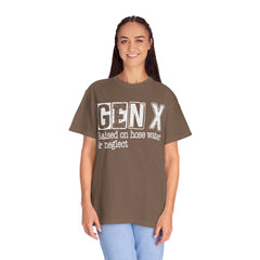 Raised on Hose Water and Neglect — Retro Graphic T-Shirt (Vintage Gift for Gen X)