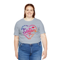 Will Always Be Connected Sisters Unisex Jersey Short Sleeve Tee