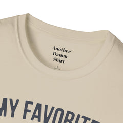 My Favorite People Call Me Papa Unisex Softstyle T-Shirt A unique gift for Papa for Fathers Day, Birthday or Any Day of the year.