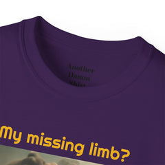 My Missing Limb? It Was Stampeding Elephants - Unisex T Shirt | Amputee Humor, Amputee Gift, Amputation Excuse, Animal, Wildlife, Motivation
