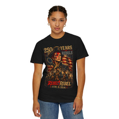 Rebel Rebel 250 Years T-Shirt — 1776–2026 Patriotic Vintage Flag Tee