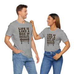 Inspirational Quote T-Shirt - Life is Like a Box of Chocolates