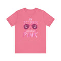 In October We Wear Pink - Graphic Unisex Jersey Short Sleeve Tee