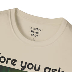 Funny Amputee Quote and Graphic - Unisex T Shirt,Amputee Excuse,Gift For Him,Gift For Her,Leg Amputee,Arm Unique Amputee Gift,Amputee Humor