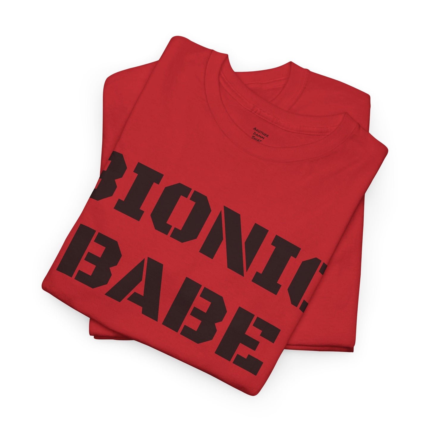 BIONIC BABE Amputee Humor   - Unisex Heavy Cotton Tee