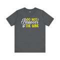 Funny Do Not Passover The Wine Unisex Tee