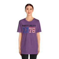 Party Like Its 1776, Graphic Unisex Jersey Short Sleeve Tee