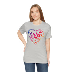 Will Always Be Connected Sisters Unisex Jersey Short Sleeve Tee