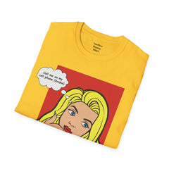 Call Me On My Cell Phone Unisex Softstyle T-Shirt  Pop Art Girl