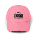 Amputee distressed cap, I Am A Proud Amputee, Limb Loss Awareness cap, distressed unisex hat, gift for amputee, recovery encouragement gift