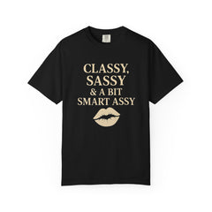 Classy Sassy T-shirt, Unisex Casual Top, Statement Tee, Gift for Her, Fashion Apparel, Birthday Humor Shirt