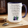 The true beauty of a woman lies in her ability to rise above, Quote Mug, 15oz ceramic mug, gift for her, gift for daughterr, gift for Mom