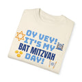 Oy Vey It's My Bat Mitzvah Day, Comfort Colors, Graphic Unisex T-shirt