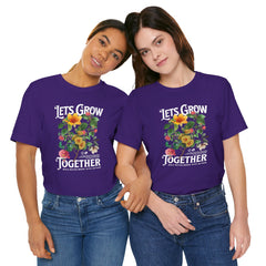 Floral Tee - Unisex Jersey Short Sleeve Tee - Lets Grow Together, Positive Vibes