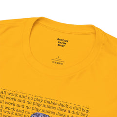 The Shining Movie Quote - Unisex Heavy Cotton Tee