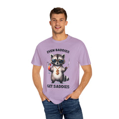 Even Baddies Get Saddies, Raccoon Comfort Colors Shirt