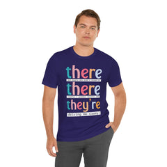 Grammar Teacher T-Shirt — "There, Their, They're" Funny Teacher Tee
