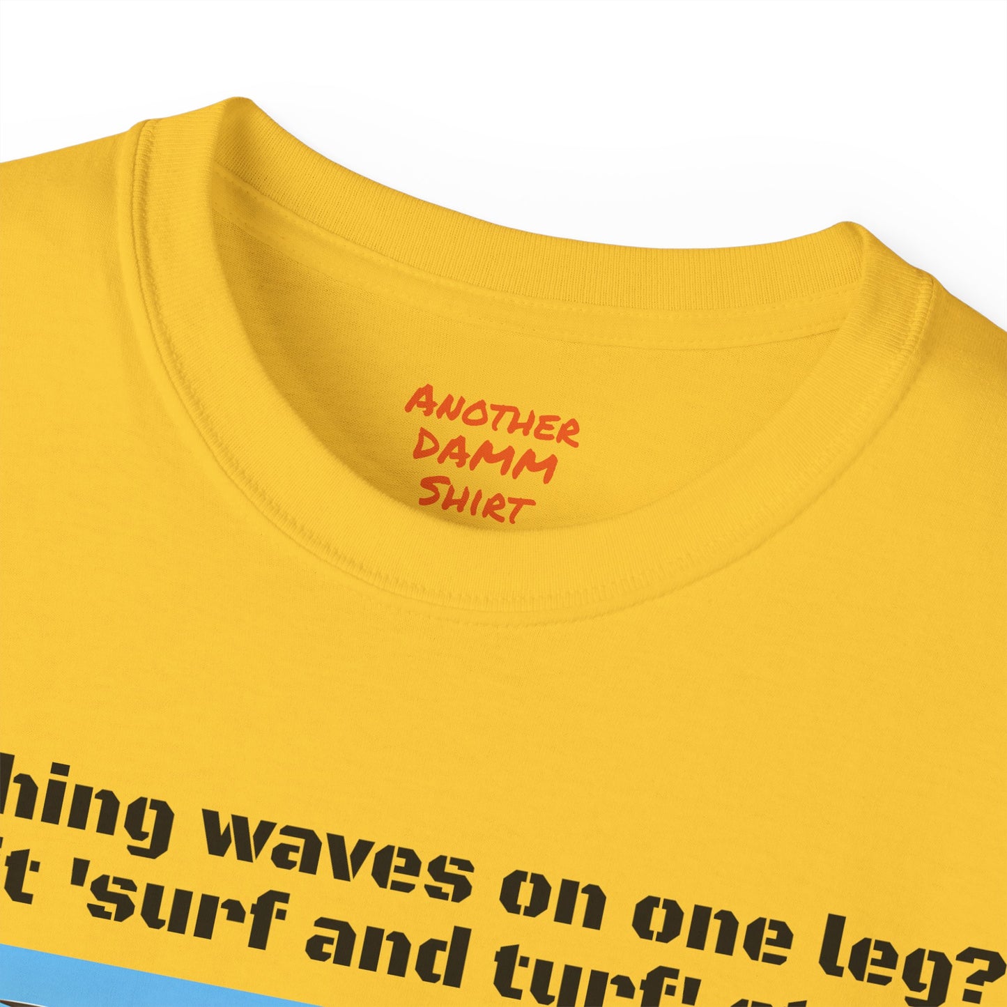 Amputees The Surf Is Up! -  Unisex Ultra Cotton Tee | Amputee Humor, Leg Amputee, Limb Awareness, Fun Prosthetic Apparel, Fun Amputee Tee