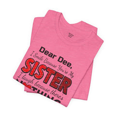 Personalized Funny Sister Insult Tee Shirt