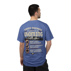 Wyoming Funny Roadtrip T-Shirt — "Three Things You Don’t Do in Wyoming" Adventure Tee