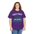 Horse Power? Uhm, How About Nuclear Power - Unisex Heavy Cotton Tee