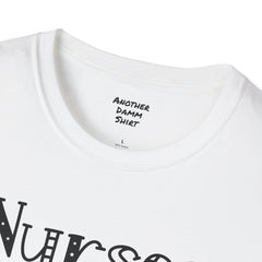 Nurses Call The Shots - Unisex Softstyle T-Shirt | Nurse Awareness,Medical Wear,Gift For Him,Scrubs Lover,Hospital Staff,Gift For Her,RN