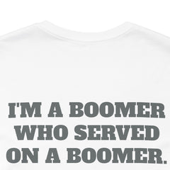 Trident Boomer Unisex Jersey Short Sleeve Tee - I'm a Boomer Who Served on a Boomer Graphic Design