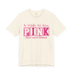 Breast Cancer Awareness T-Shirt — "In October We Wear PINK" Graphic Tee