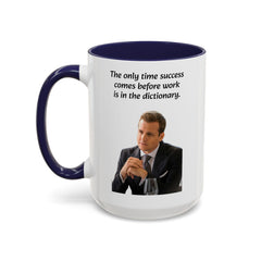 Harvey Specter Quote - 11oz 15oz Accent Coffee Mug