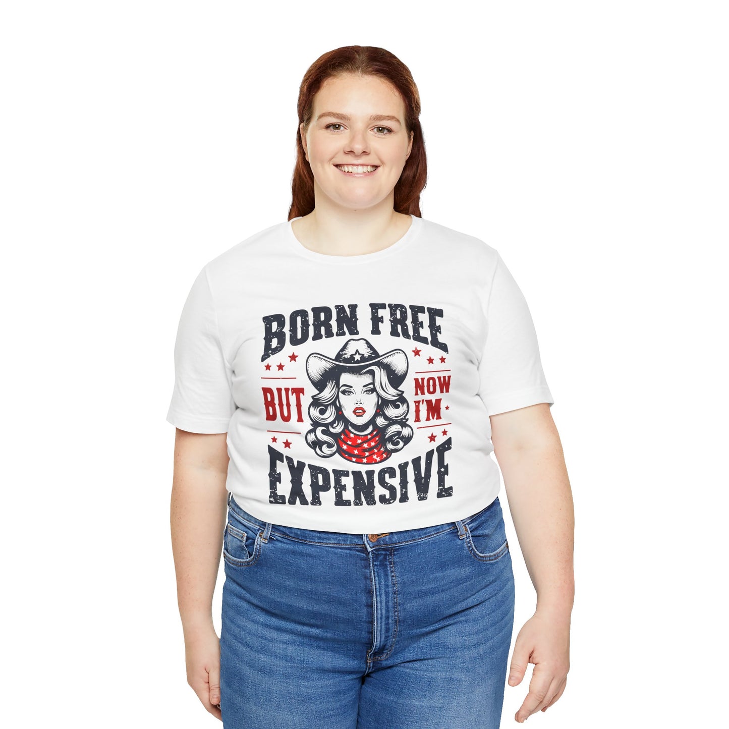 Born To Be Free Now I am Expensive, Cowgirl Graphic, Unisex Jersey Short Sleeve Tee