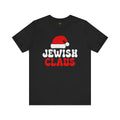 Santa Jewish Claus - Unisex Jersey Short Sleeve Tee