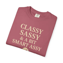 Classy Sassy T-shirt, Unisex Casual Top, Statement Tee, Gift for Her, Fashion Apparel, Birthday Humor Shirt