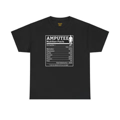 Leg Amputee Nutrition Facts - Unisex Heavy Cotton Tee / One Leg Humor / Funny T Shirt / Motivational / Lost my leg not my courage