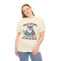 True Story I Was Attacked By A Polar Bear - Unisex Garment-Dyed T-shirt