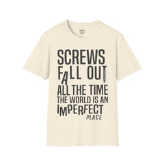THE BREAKFAST CLUB Screws fall out all the time, the world is an imperfect place. - John Bender The Rebel Unisex Softstyle T Shirt