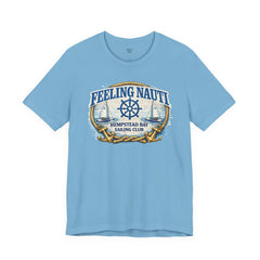Feeling Nauti Sailing Club T-Shirt — Hempstead Bay Nautical Tee
