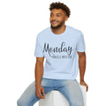 Monday Hates You Too Soft Style T Shirt