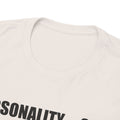 Personality, Looks, Fingers Count - Unisex Heavy Cotton Tee / Prosthetic Humor / One Leg / One Arm / Missing Fingers