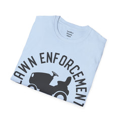Lawn Enforcement Officer Unisex Softstyle T-Shirt What a unique gift idea for Fathers Day Birthday or any time of the year