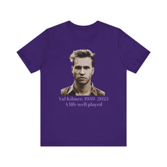 Val Kilmer Tribute Short Sleeve Tee - A Life Well Played